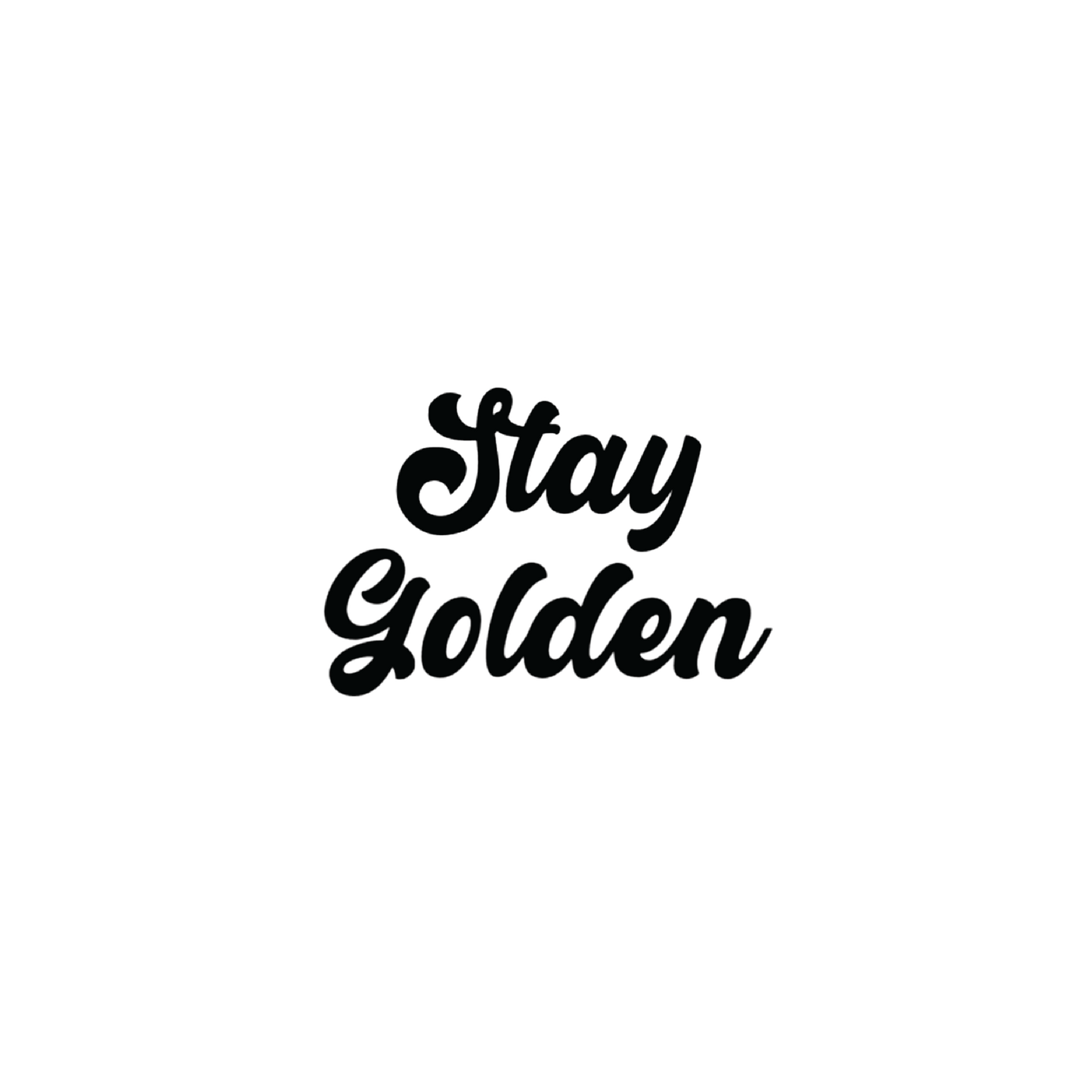 Stay Golden